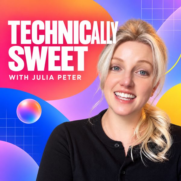 Technically Sweet with Julia Peter show cover